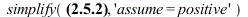 simplify(`+`(ln(2), ln(`/`(`*`(exp(`+`(`*`(`^`(x, 2)), 1)), `*`(x)), `*`(`^`(`+`(`*`(`^`(x, 2)), 1), 4))))), 'assume = positive'); 